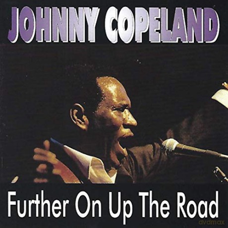 Johnny Copeland: Further On Up The Road [CD]