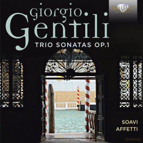 Soavi Affetti: Gentili: Trio Sonatas Op.1 [2CD]