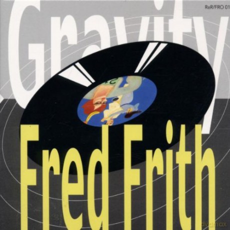 Fred Frith: Gravity [CD]