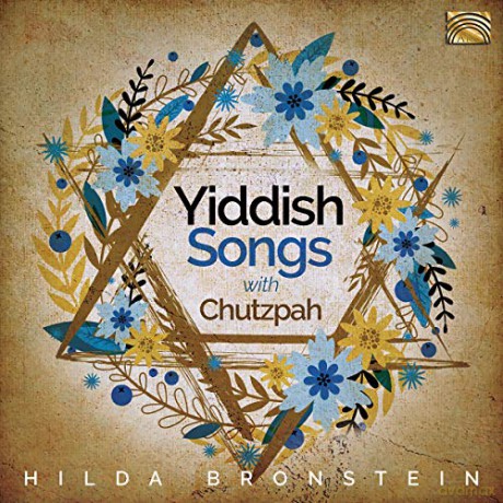 Hilda Bronstein: Hilda Bronstein Sings Yiddish Songs With Chutzpah! [CD]