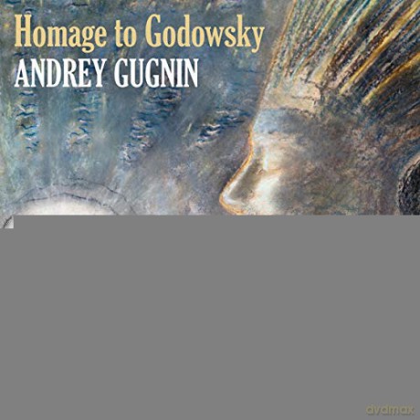 Andrey Gugnin: Homage To Godowsky [CD]