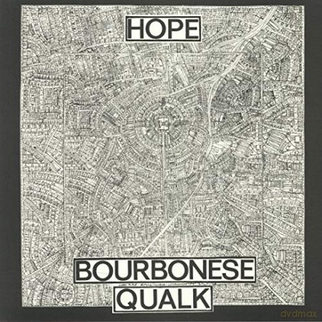 Bourbonese Qualk: Hope [CD]