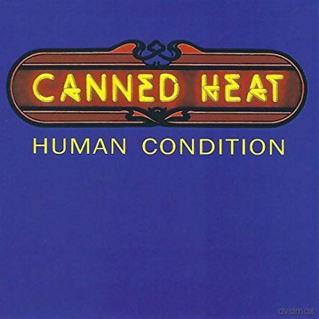 Canned Heat: Human Condition [CD]