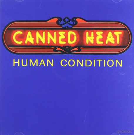 Canned Heat: Human Condition [CD]