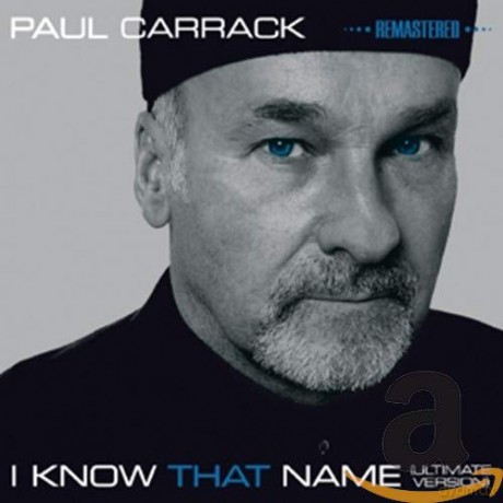 Paul Carrack: I Know That Name [CD]