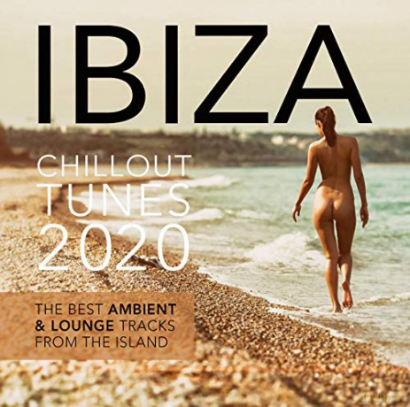 Ibiza Chillout Tunes 2020: Ibiza Chillout Tunes 2020 [2CD]
