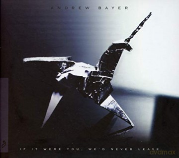 Andrew Bayer: If It Were You / WeD Never Leave [CD]
