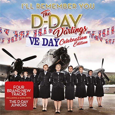 D-Day Darlings: Ill Remember You (Ve Day Celebration) [CD]