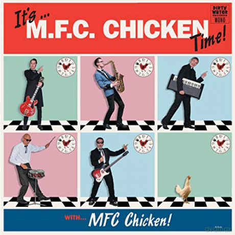 Mfc Chicken: Its Mfc Chicken Time [CD]