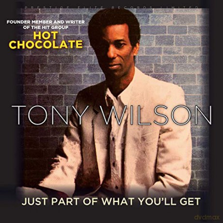 Tony Wilson: Just Part Of What Youll Get [CD]