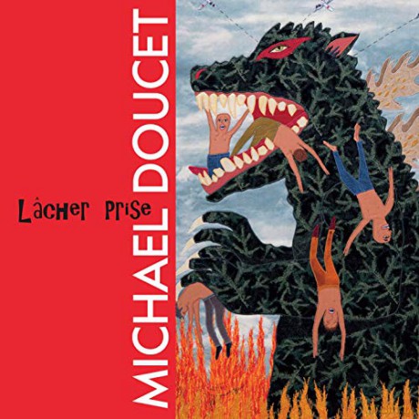 Michael Doucet: Lacher Prise [CD]