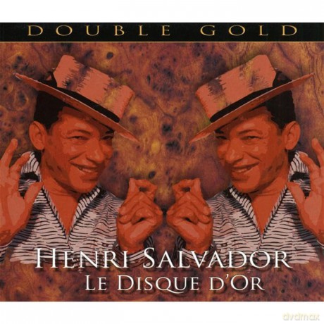 Henri Salvador: Le Disque DOr - Double Gold [2CD]