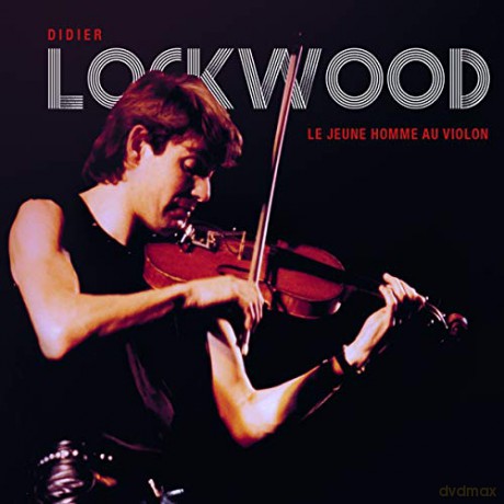 Didier Lockwood: Le Jeune Homme Au Violon [3CD]