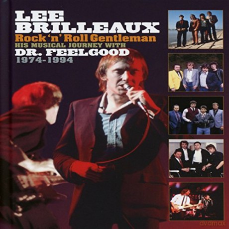 Dr Feelgood: Lee Brilleaux: Rock N Roll Gentleman [4CD]