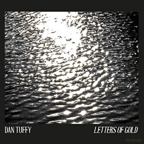 Dan Tuffy: Letters Of Gold [CD]