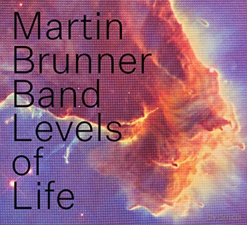 Martin Brunner Band: Levels Of Life [CD]