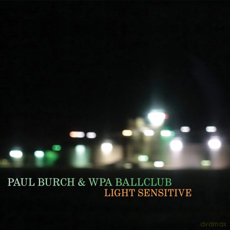Paul Burch: Light Sensitive [CD]