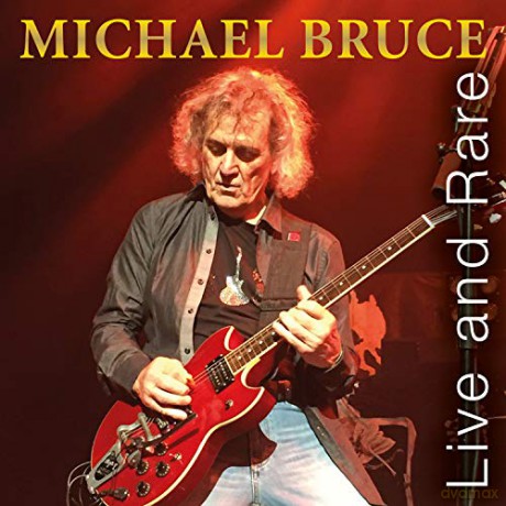 Michael Bruce: Live And Rare [CD]