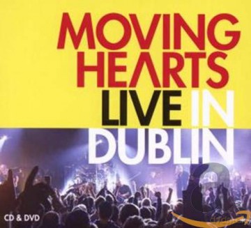 Moving Hearts: Live In Dublin [CD]