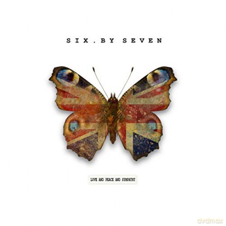 Six By Seven: Love And Peace And Sympathy [CD]