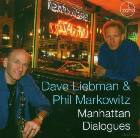 Dave Liebman/Phil Markowitz: Manhattan Dialogues [CD]