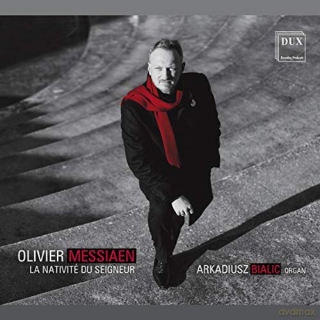 Arkadiusz Bialic: Messiaen: La Nativite Du Seigneur [CD]