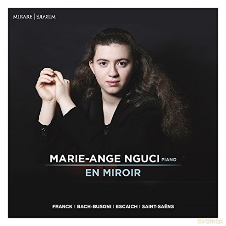 Marie Ange Nguci: Miroirs [CD]