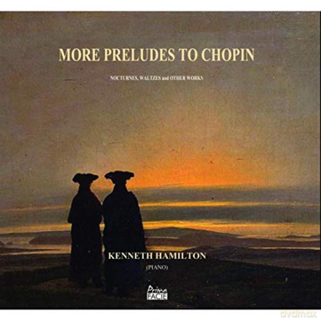 Kenneth Hamilton: More Preludes To Chopin [CD]