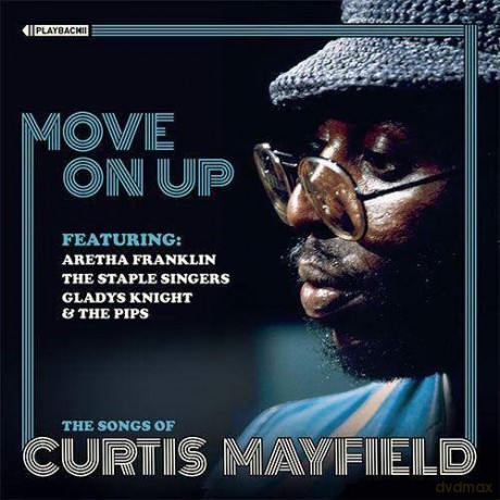 Move On Up: The Songs Of Curtis Mayfield [CD]