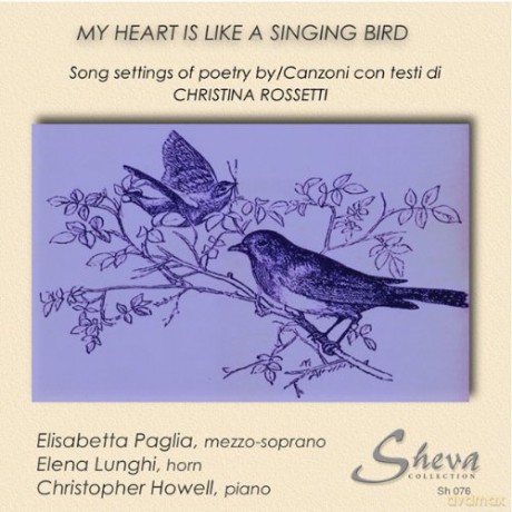 Christina Rossetti: My Heart Is Like A Singing Bird - Song Settings Of Poetry [CD]