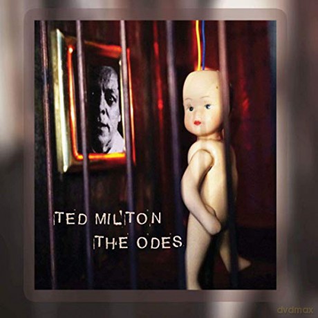 Ted Milton: Odes. The [CD]