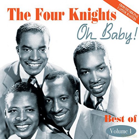 Four Knights: Oh Baby! Best Of Volume 1 1951-1954 [CD]