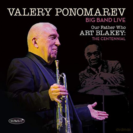 Valery Ponomarev Big Band: Our Father Who Art Blakey: The Centennial [CD]