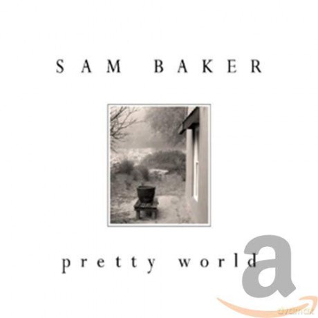 Sam Baker: Pretty World [CD]