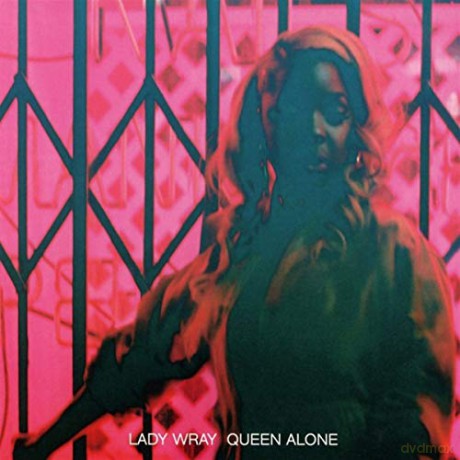 Lady Wray: Queen Alone [CD]