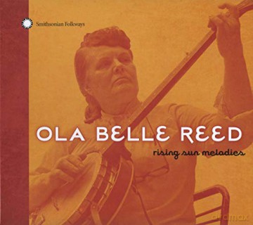 Ola Belle Reed: Rising Sun Melodies [CD]