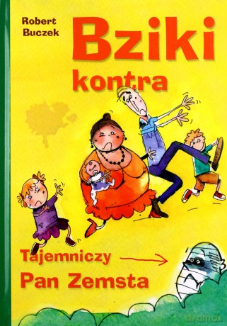 Bziki kontra tajemniczy pan zemsta [KSIĄŻKA]