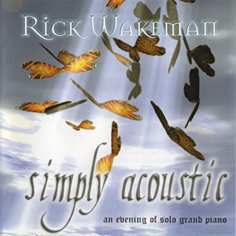 Rick Wakeman: Simply Acoustic [CD]