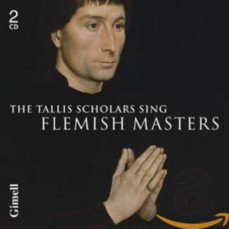 Tallis Scholars: Sing Flemish Masters [2CD]
