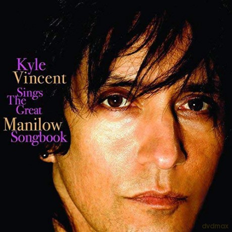 Kyle Vincent: Sings The Great Manilow Songbook [CD]