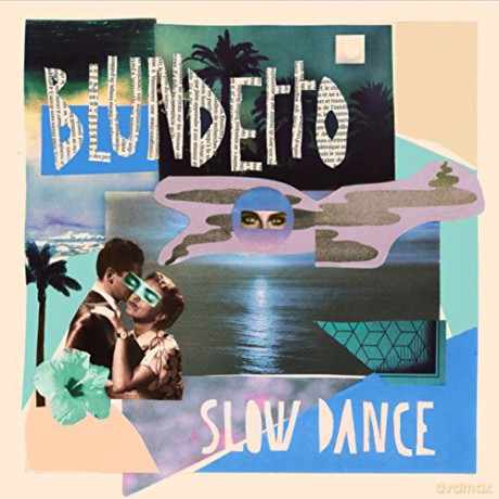 Blundetto: Slow Dance [CD]