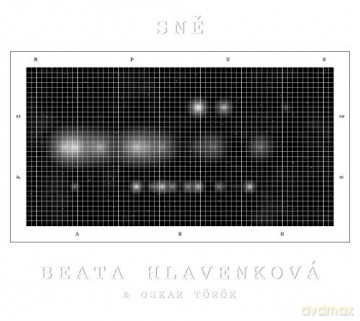 Beata Hlavenkova: Sne [CD]