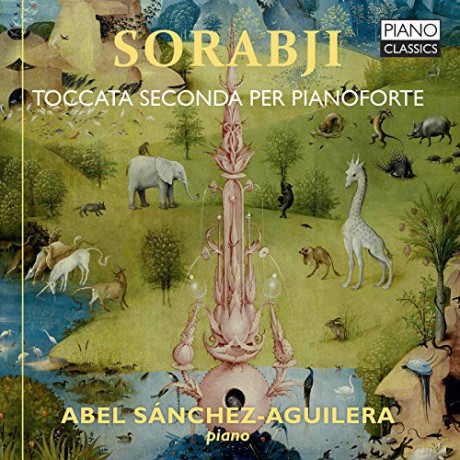Abel Sanchez-Aguilera: Sorabji: Toccata Seconda Per Pianoforte [2CD]