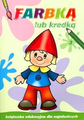 Farbką i kredką 3 [KSIĄŻKA]