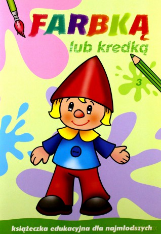 Farbką i kredką 3 [KSIĄŻKA]