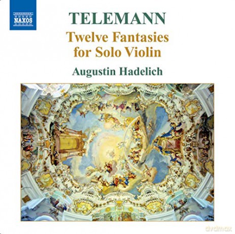 Augustin Hadelich: Telemanntwelve Fantasies For Solo [CD]