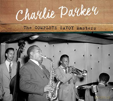 Charlie Parker: The Complete Savoy Masters (Centennial Celebration Collection) [2CD]