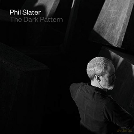 Phil Slater: The Dark Pattern [2CD]