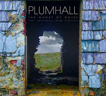 Plumhall: The Ghost Of Noise [CD]
