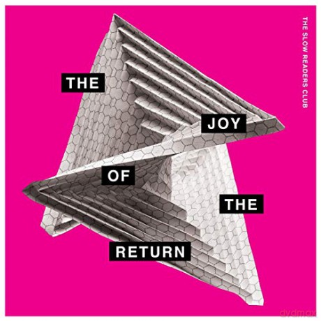 Slow Readers Club: The Joy Of The Return [CD]
